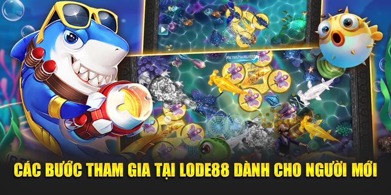 Các bước tham gia tại Lode88 dành cho người mới