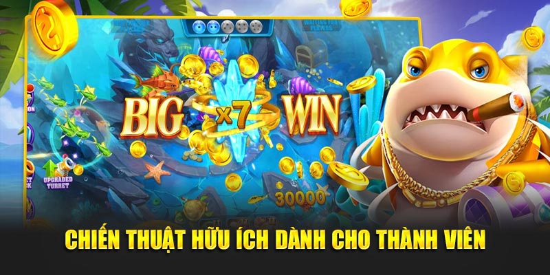 Chiến thuật hữu ích dành cho thành viên