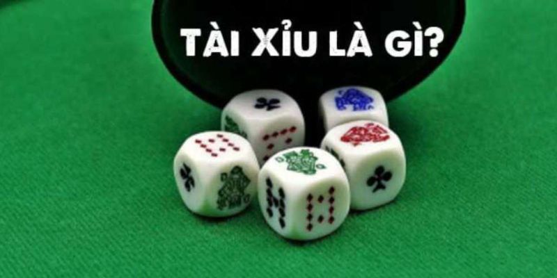 Thuật ngữ tài xỉu là gì?